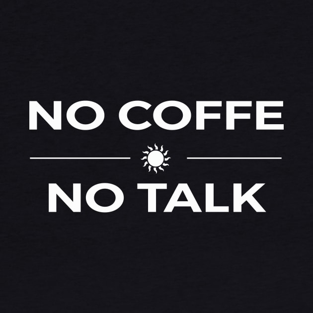 NO COFFEE NO TALK by Bear Company